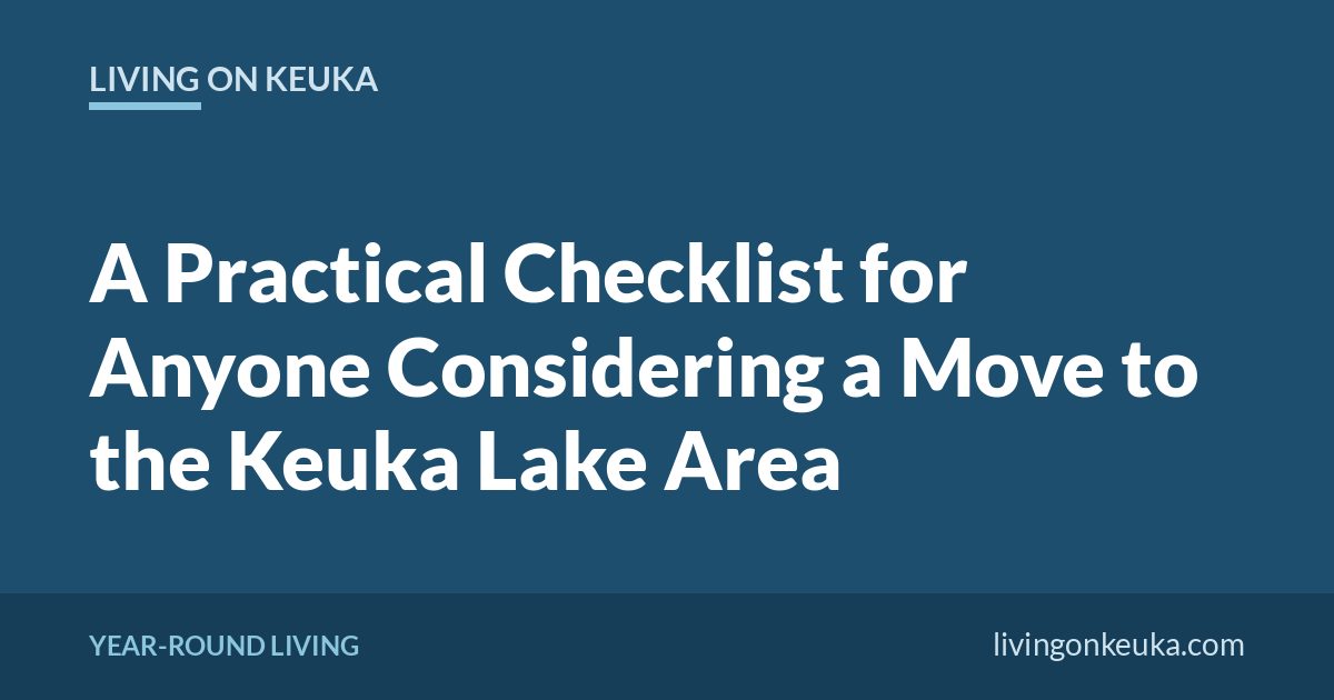 Living on Keuka title card: A Practical Checklist for Anyone Considering a Move to the Keuka Lake Area